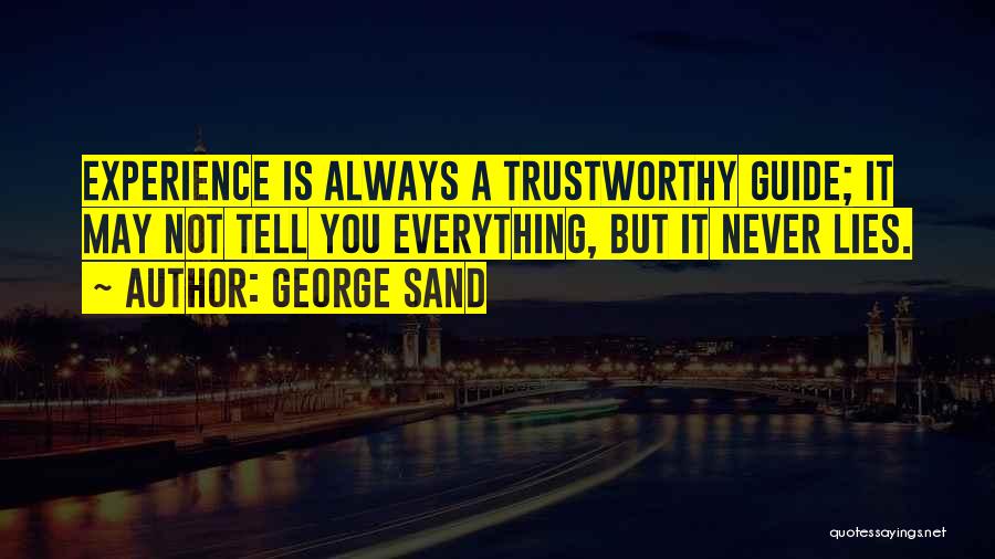 No One Trustworthy Quotes By George Sand