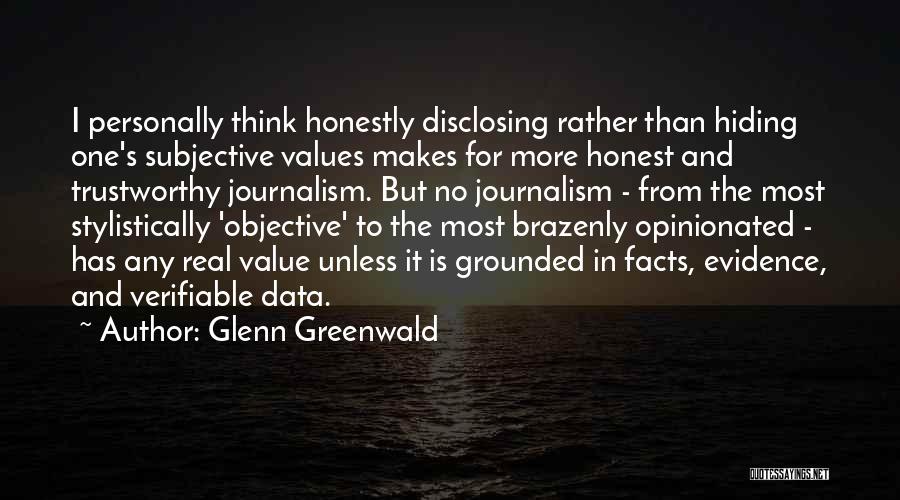 No One Trustworthy Quotes By Glenn Greenwald