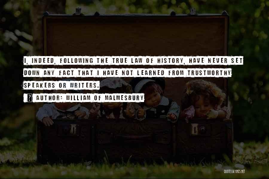 No One Trustworthy Quotes By William Of Malmesbury