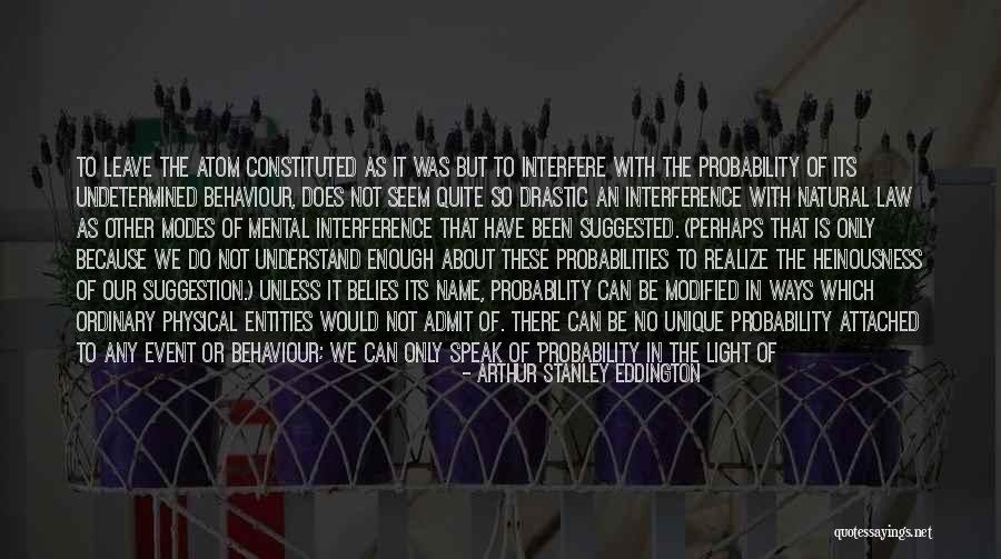 No One Understand Quotes By Arthur Stanley Eddington