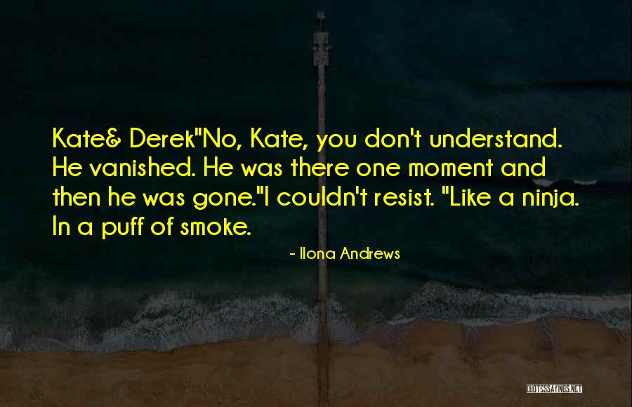 No One Understand Quotes By Ilona Andrews