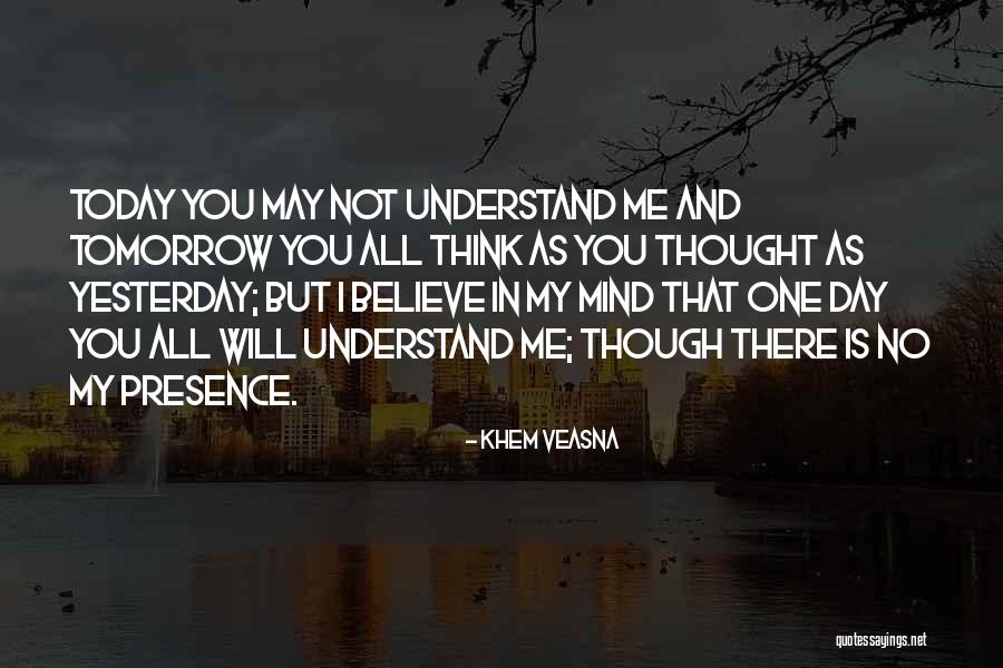 No One Understand Quotes By Khem Veasna