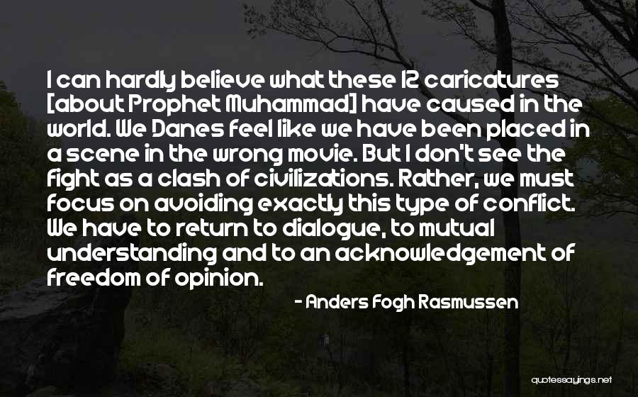No One Understanding How You Feel Quotes By Anders Fogh Rasmussen No One Understanding How You Feel Quotes By Anders Fogh Rasmussen