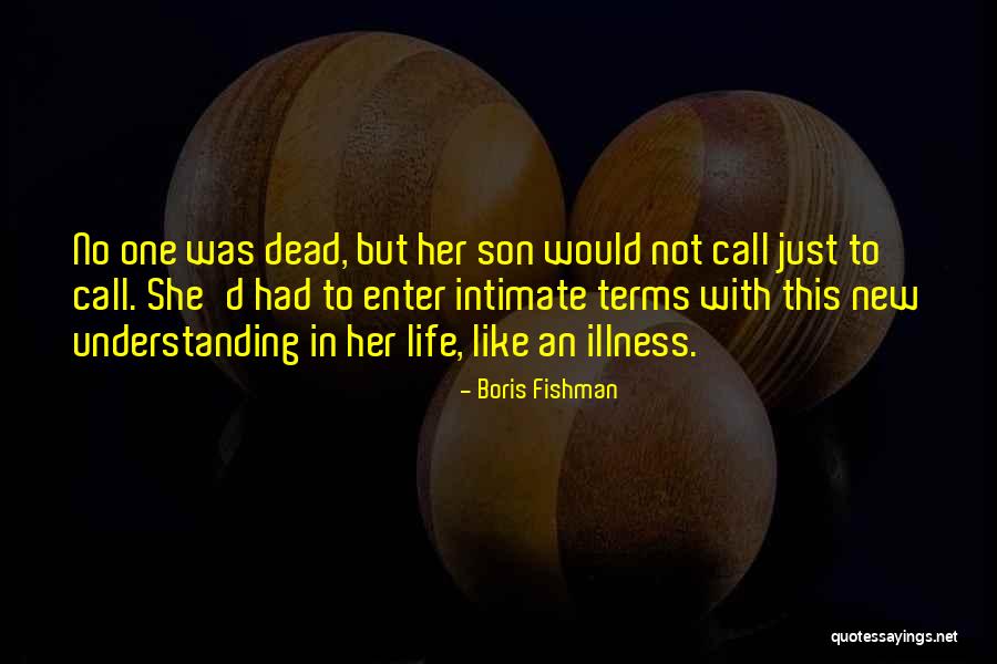 No One Understanding Quotes By Boris Fishman No One Understanding Quotes By Boris Fishman