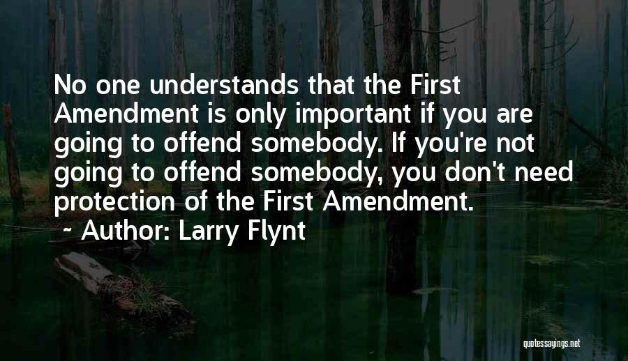 No One Understands You Quotes By Larry Flynt