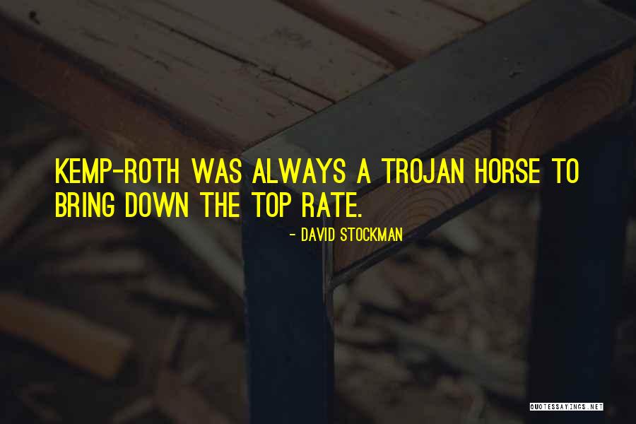 No One Will Ever Bring Me Down Quotes By David Stockman No One Will Ever Bring Me Down Quotes By David Stockman