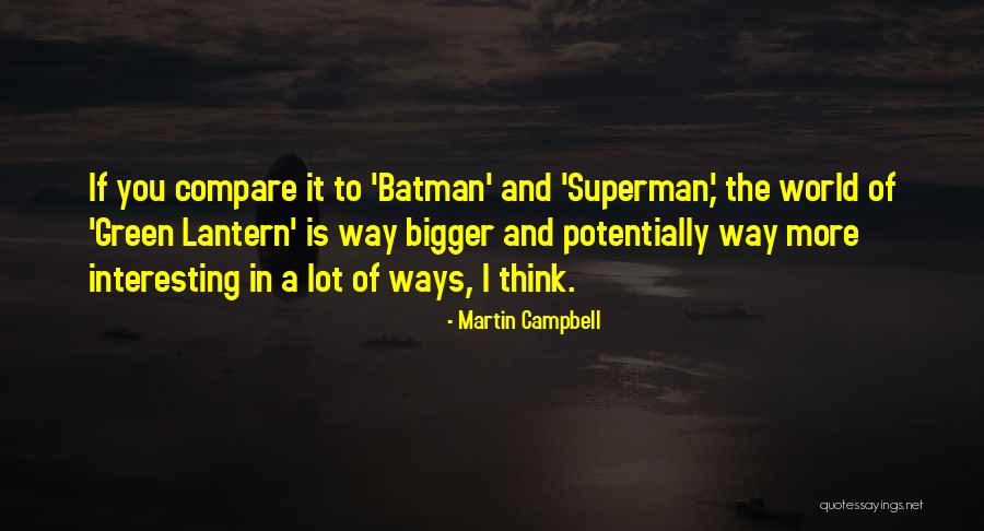 No One Will Ever Compare To You Quotes By Martin Campbell No One Will Ever Compare To You Quotes By Martin Campbell