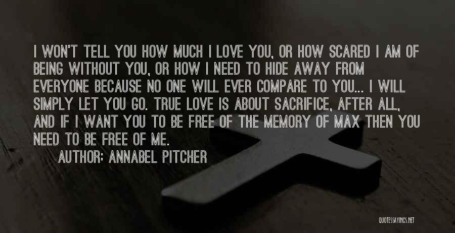 No One Will Ever Love You Quotes By Annabel Pitcher