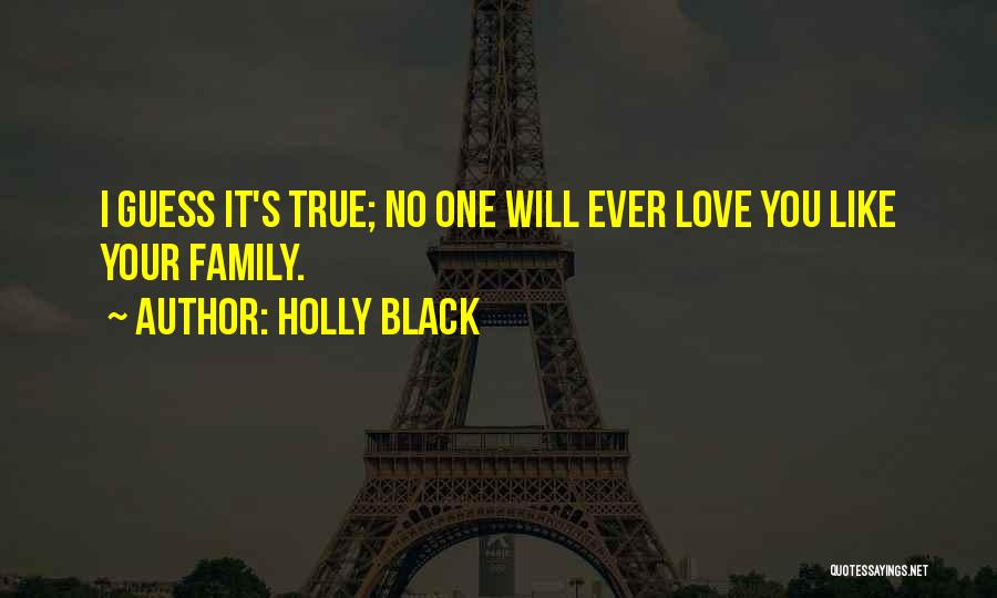 No One Will Ever Love You Quotes By Holly Black