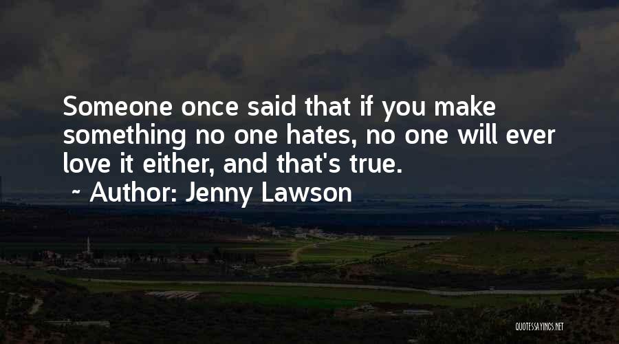 No One Will Ever Love You Quotes By Jenny Lawson