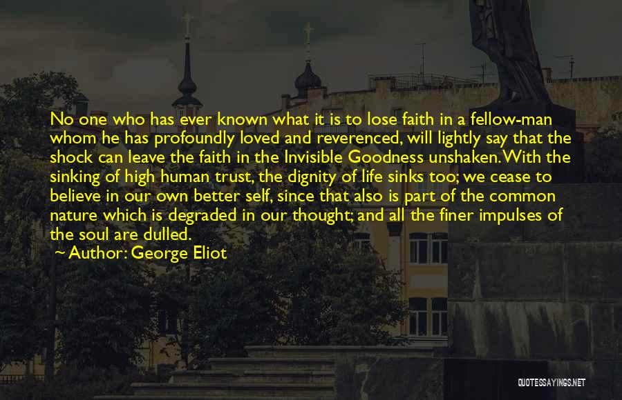 No One Will Ever Quotes By George Eliot