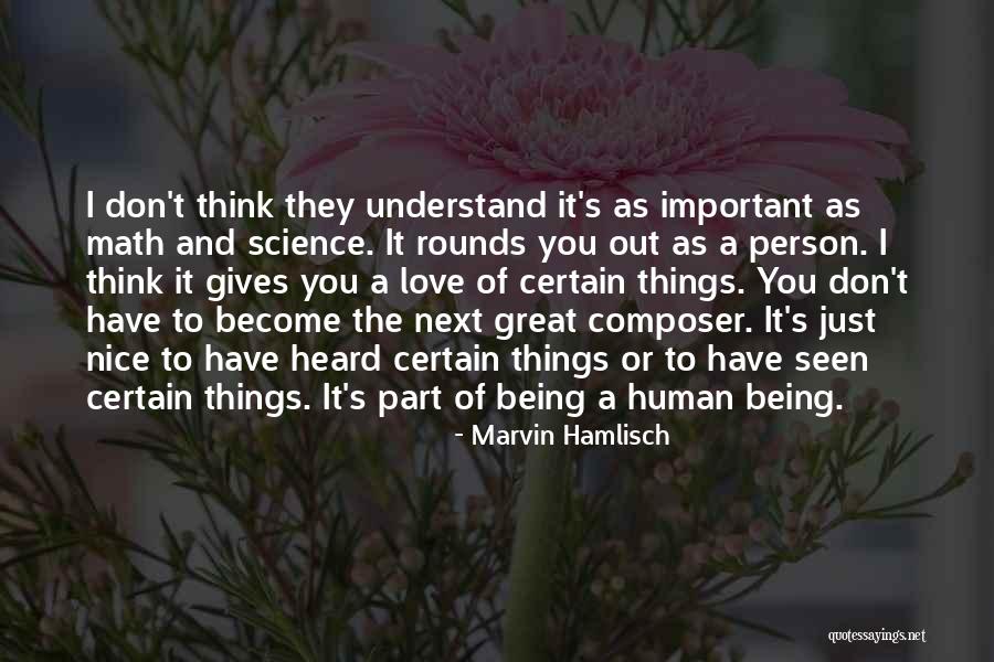 No One Will Ever Understand Me Quotes By Marvin Hamlisch