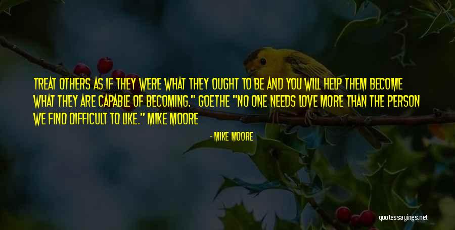 No One Will Love You More Quotes By Mike Moore