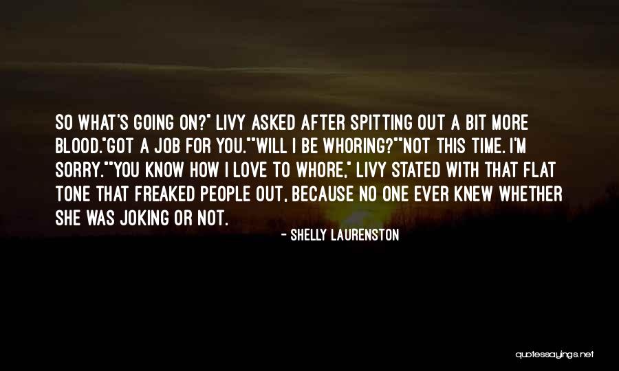 No One Will Love You More Quotes By Shelly Laurenston