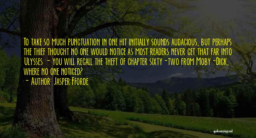 No One Will Notice Quotes By Jasper Fforde