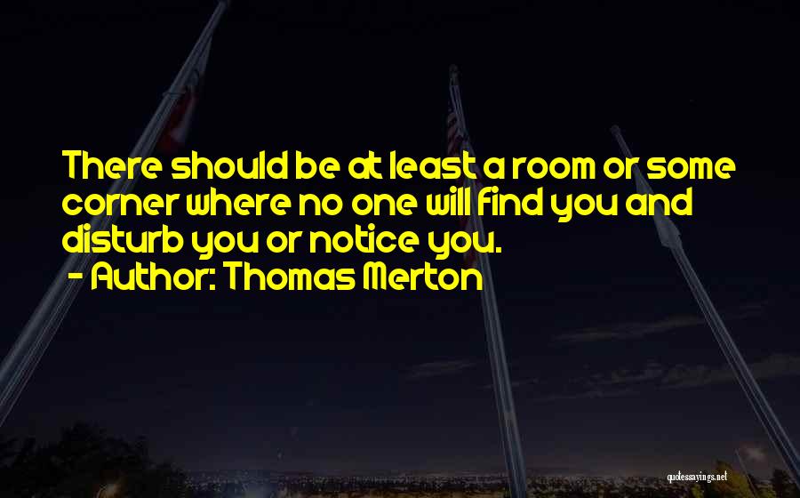 No One Will Notice Quotes By Thomas Merton