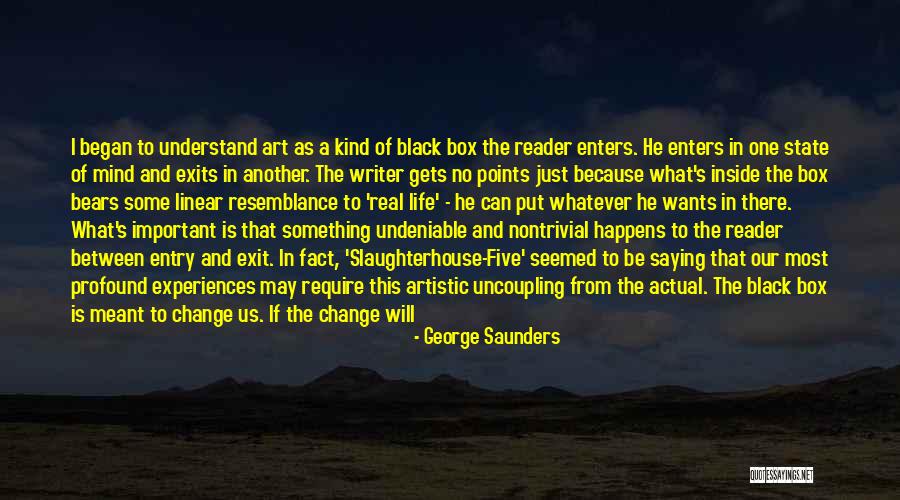 No One Will Understand Quotes By George Saunders