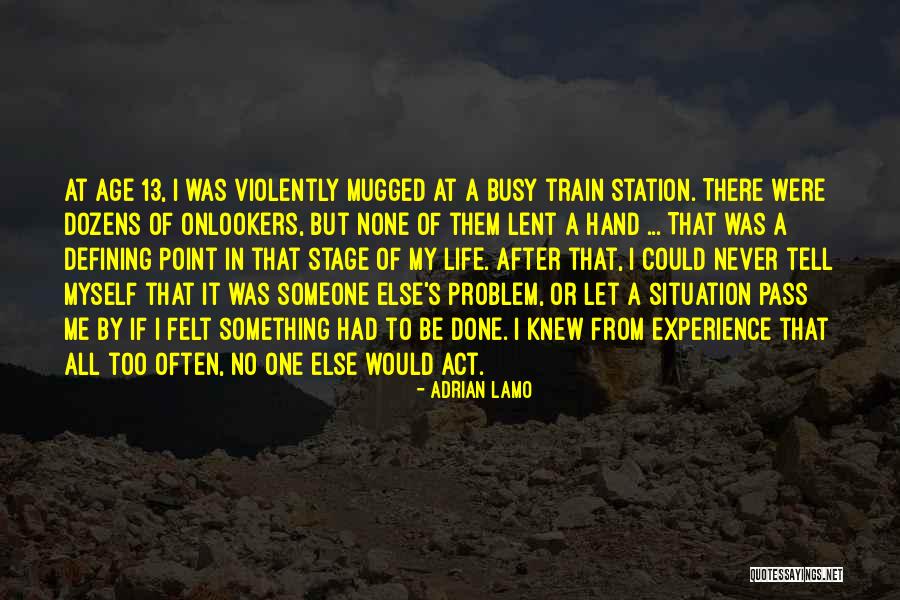 No One Would Tell Quotes By Adrian Lamo No One Would Tell Quotes By Adrian Lamo