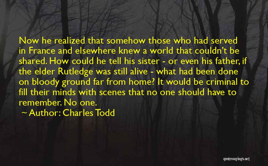 No One Would Tell Quotes By Charles Todd