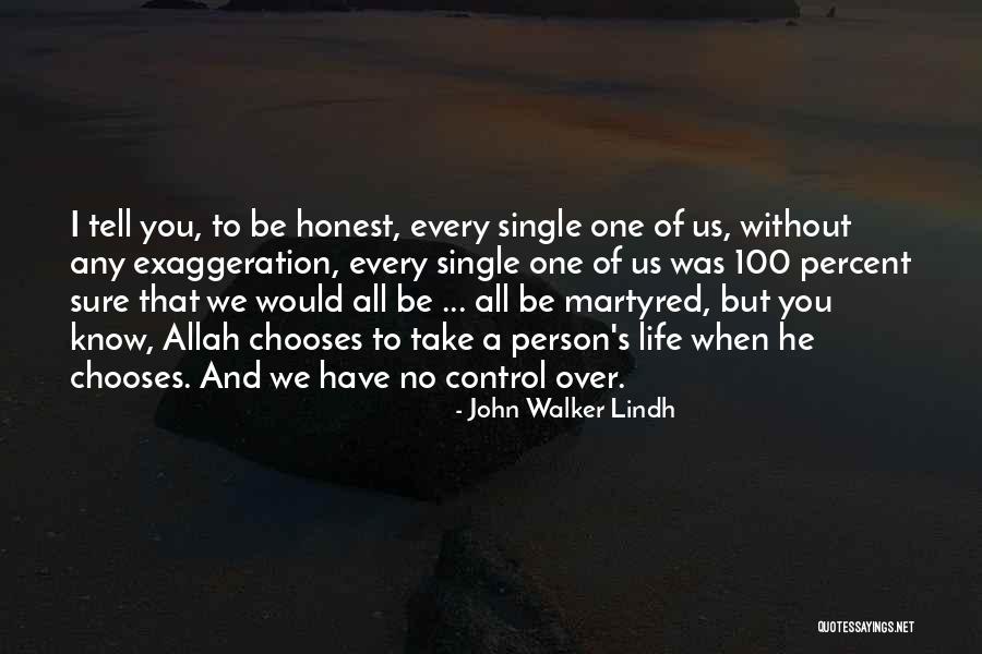 No One Would Tell Quotes By John Walker Lindh