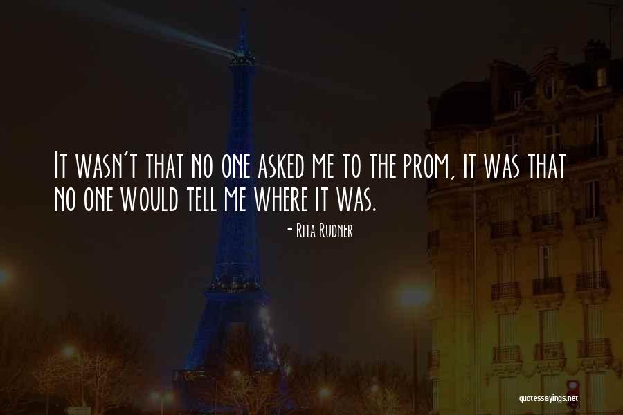 No One Would Tell Quotes By Rita Rudner No One Would Tell Quotes By Rita Rudner