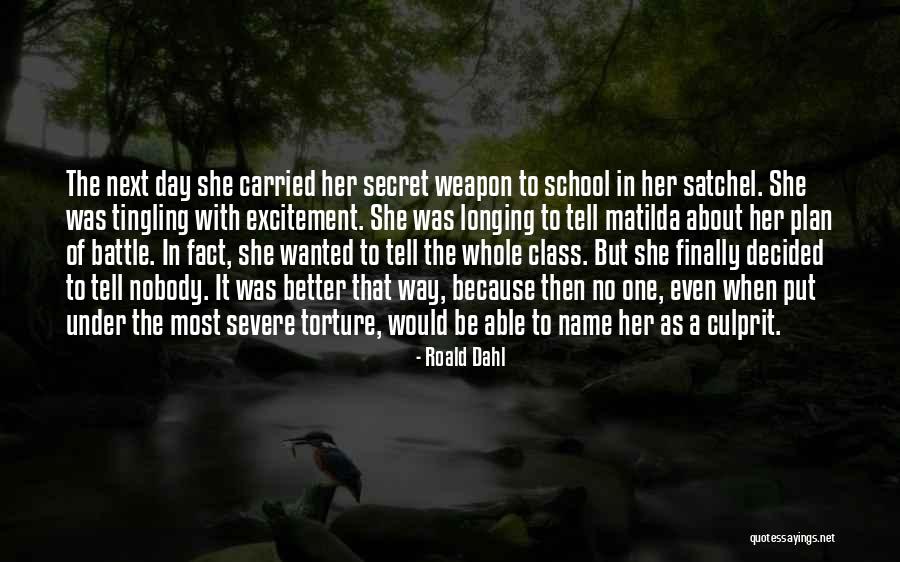 No One Would Tell Quotes By Roald Dahl No One Would Tell Quotes By Roald Dahl