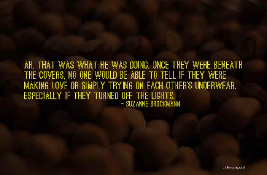 No One Would Tell Quotes By Suzanne Brockmann