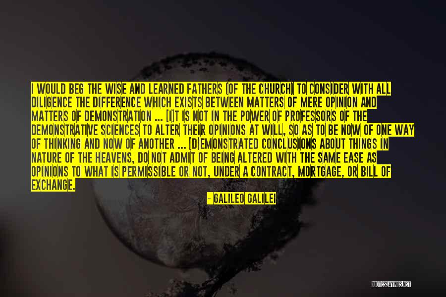 No Ones Opinion Matters Quotes By Galileo Galilei No Ones Opinion Matters Quotes By Galileo Galilei