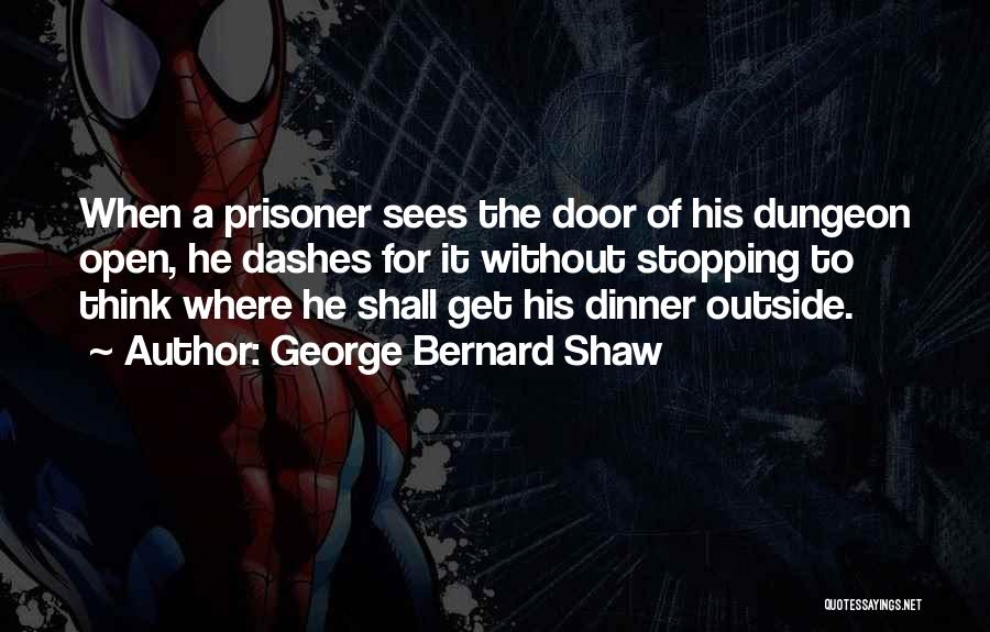 No One's Stopping You Quotes By George Bernard Shaw