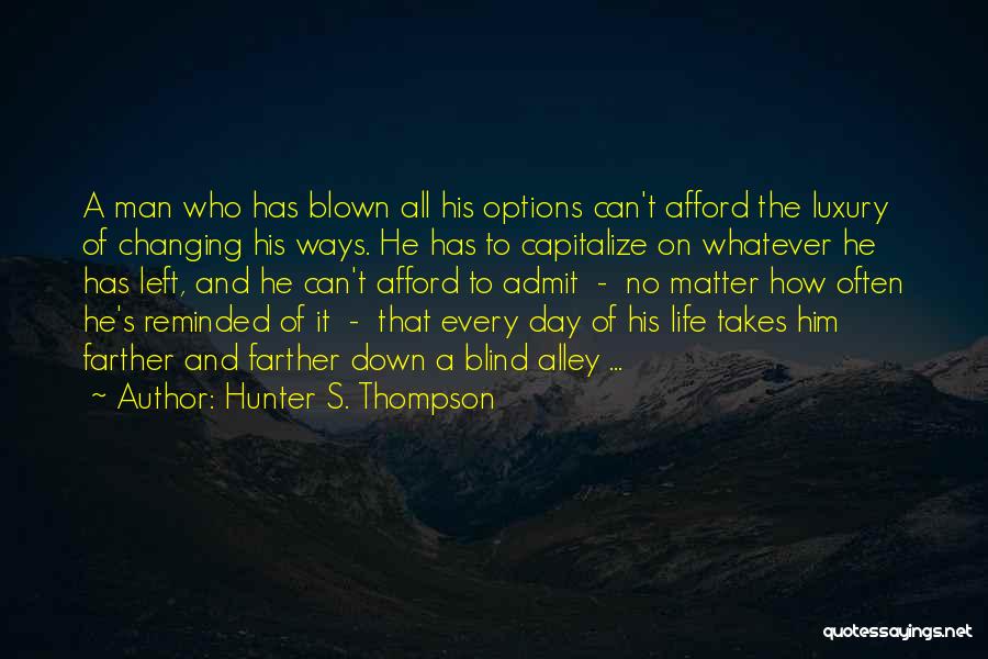 No Options Quotes By Hunter S. Thompson