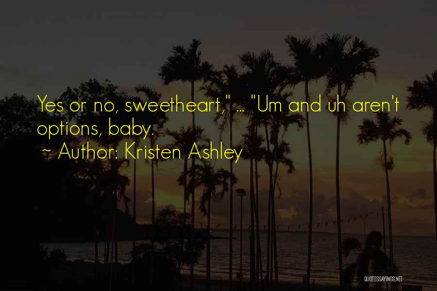 No Options Quotes By Kristen Ashley