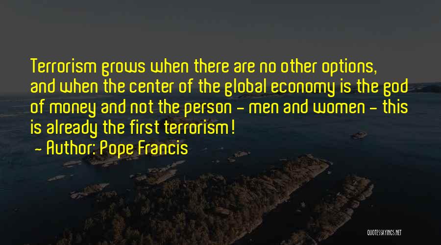 No Options Quotes By Pope Francis