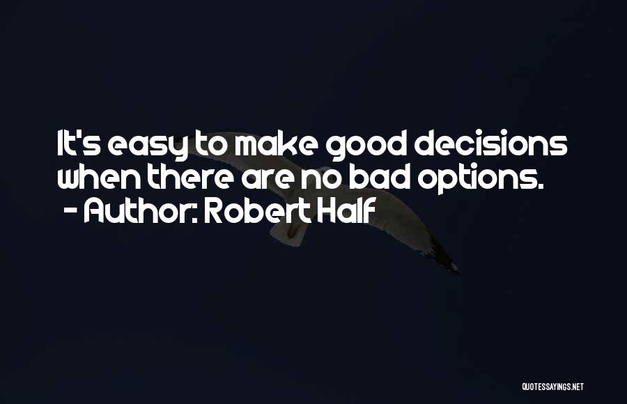 No Options Quotes By Robert Half