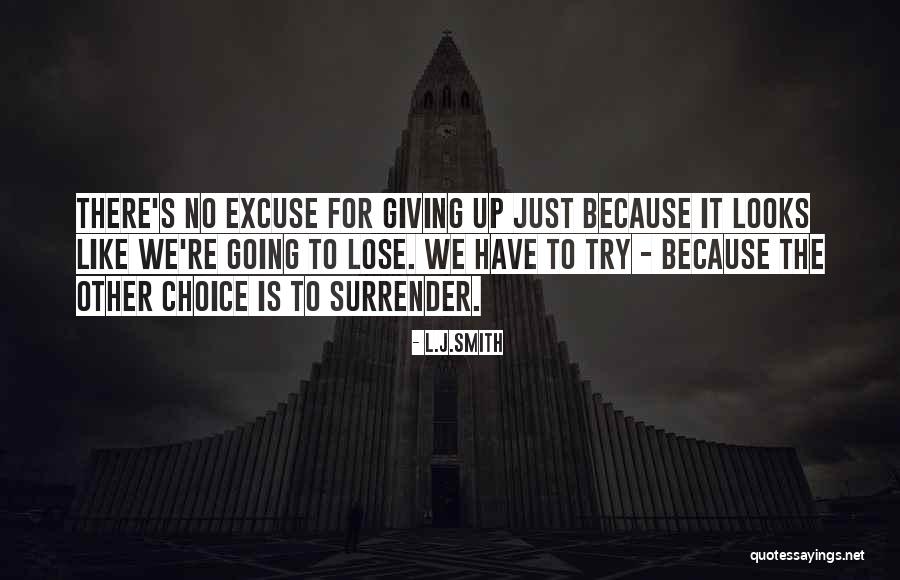 No Other Choice Quotes By L.J.Smith No Other Choice Quotes By L.J.Smith