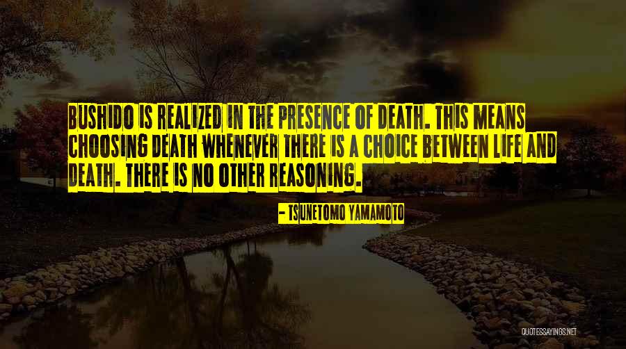 No Other Choice Quotes By Tsunetomo Yamamoto No Other Choice Quotes By Tsunetomo Yamamoto