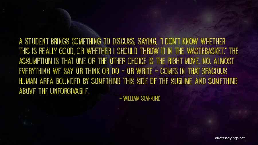 No Other Choice Quotes By William Stafford No Other Choice Quotes By William Stafford