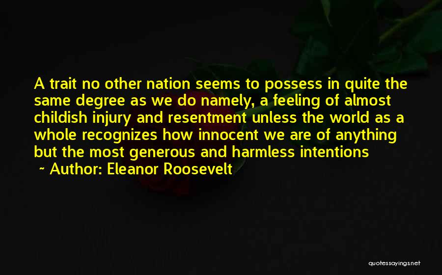 No Other Feeling Quotes By Eleanor Roosevelt