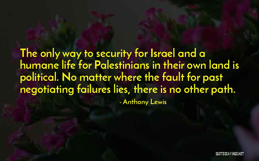 No Other Way Quotes By Anthony Lewis