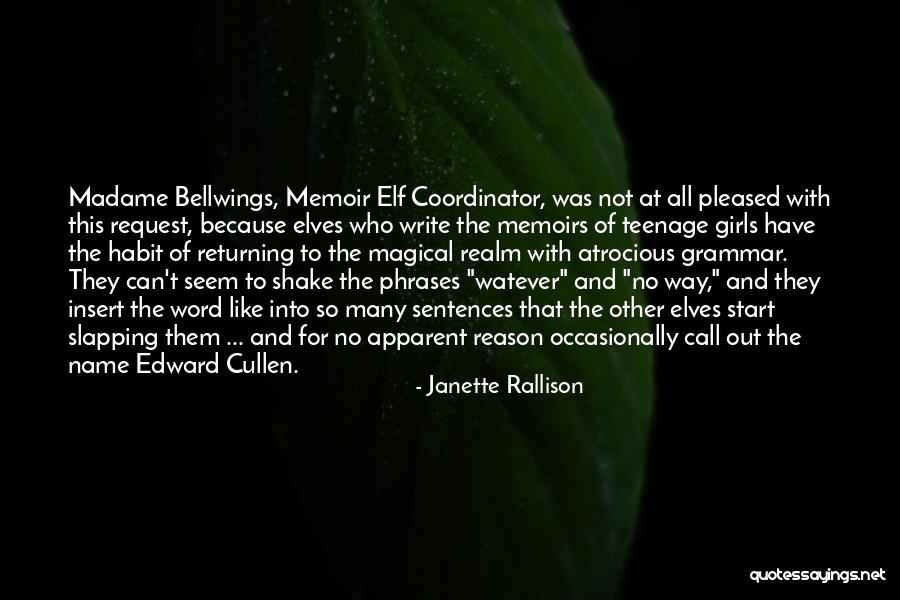 No Other Way Quotes By Janette Rallison No Other Way Quotes By Janette Rallison