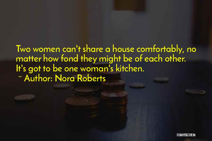 No Other Woman Quotes By Nora Roberts