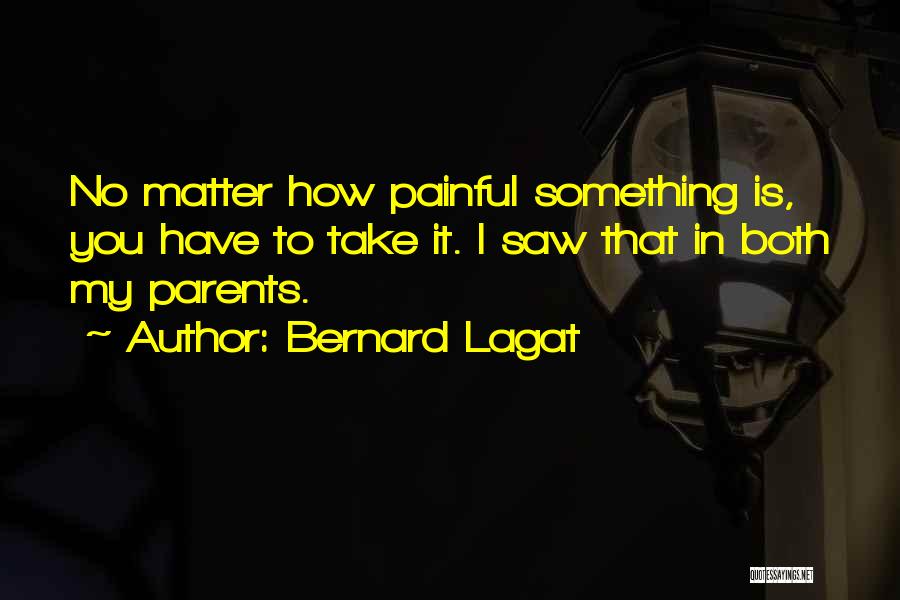 No Parents Quotes By Bernard Lagat