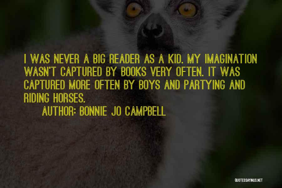 No Partying Quotes By Bonnie Jo Campbell