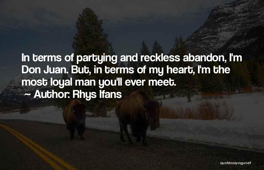 No Partying Quotes By Rhys Ifans