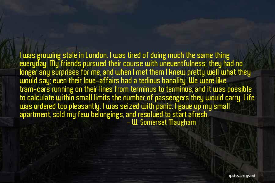 No Passengers Quotes By W. Somerset Maugham No Passengers Quotes By W. Somerset Maugham