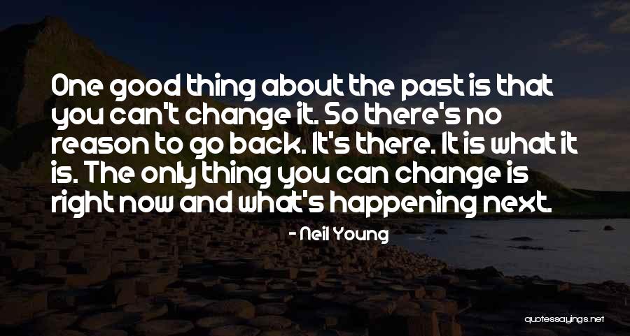No Past Quotes By Neil Young No Past Quotes By Neil Young