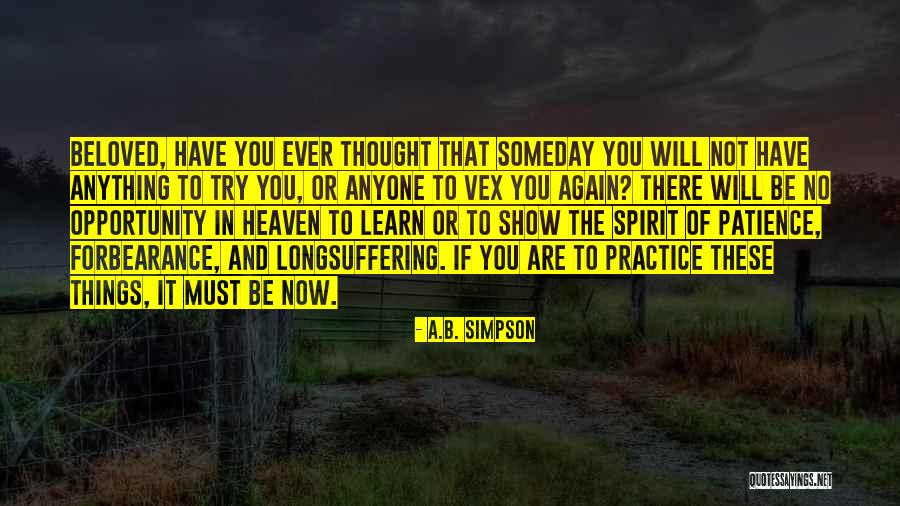 No Patience Quotes By A.B. Simpson No Patience Quotes By A.B. Simpson