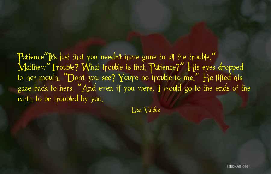 No Patience Quotes By Lisa Valdez No Patience Quotes By Lisa Valdez