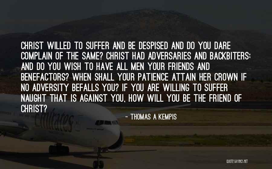 No Patience Quotes By Thomas A Kempis No Patience Quotes By Thomas A Kempis
