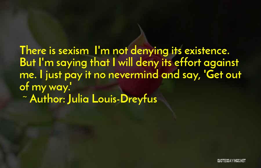 No Pay Quotes By Julia Louis-Dreyfus