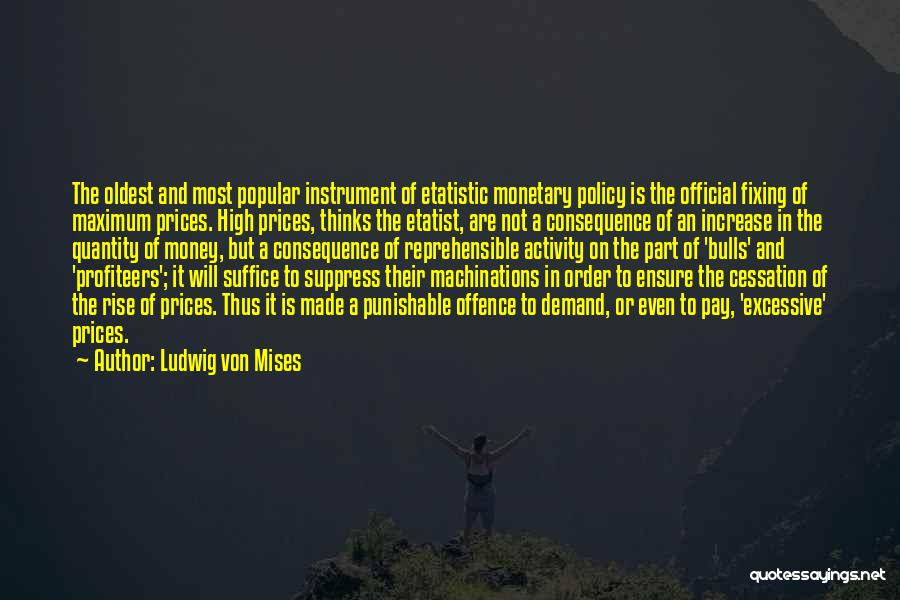 No Pay Rise Quotes By Ludwig Von Mises